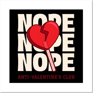 Broken Heart Nope Funny Valentines Day Anti Valentines Day Posters and Art